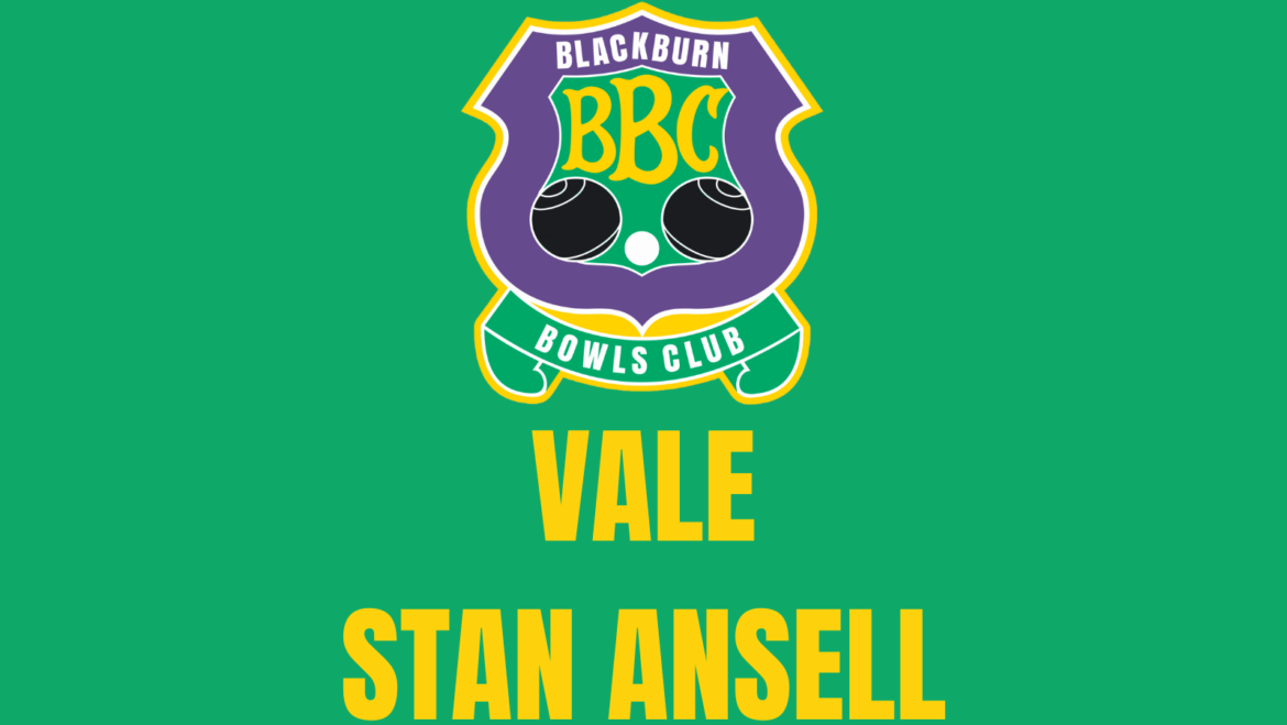 Vale Stan Ansell